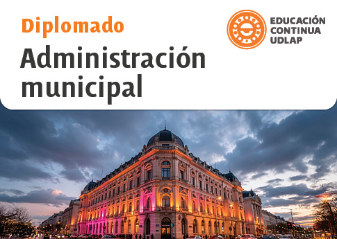 DIPLOMADO ADMINISTRACION MUNICIPAL UDLAP