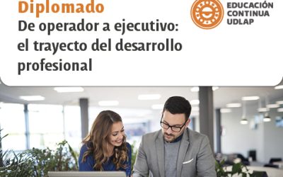 Diplomado – De Operador a Ejecutivo, el Trayecto del Desarrollo Profesional