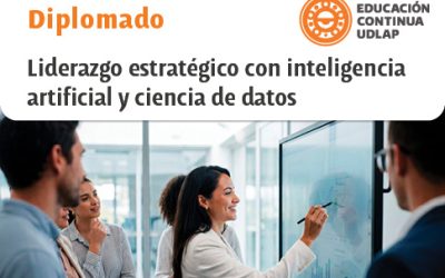 Diplomado – Liderazgo estratégico con inteligencia artificial y ciencia de datos
