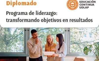 Diplomado – Programa de liderazgo: transformando objetivos en resultados