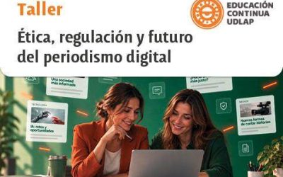 Taller – Ética, regulación y futuro del periodismo digital