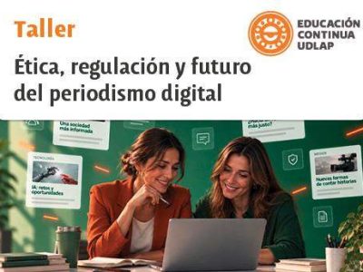 Taller – Ética, regulación y futuro del periodismo digital